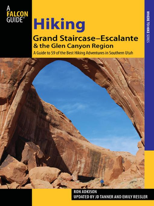 Cover image for Hiking Grand Staircase-Escalante & the Glen Canyon Region